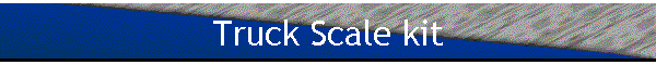 Truck Scale kit